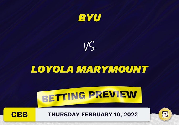 BYU vs. Loyola Marymount CBB Predictions and Odds - Feb 10, 2022
