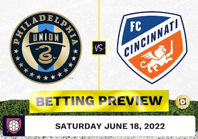 Philadelphia Union vs. FC Cincinnati Prediction - Jun 18, 2022