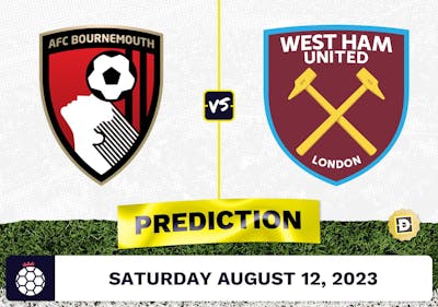 Bournemouth vs. West Ham Prediction and Odds - August 12, 2023
