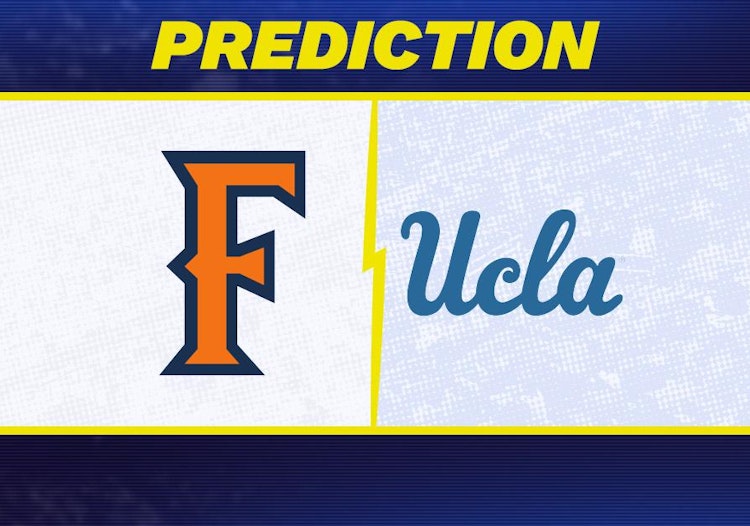 Cal State Fullerton-UCLA Predictions and Game Preview.