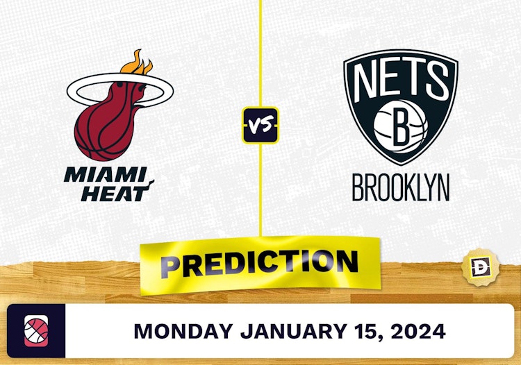 Miami Heat vs. Brooklyn Nets Prediction, Odds, NBA Picks [1/15/2024]