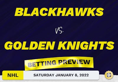 Blackhawks vs. Golden Knights Predictions and Odds - Jan 8, 2022
