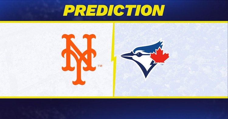 New York Mets-Toronto Blue Jays Predictions and Game Preview.