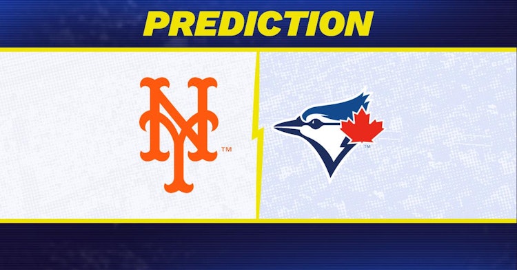 New York Mets-Toronto Blue Jays Predictions and Game Preview.