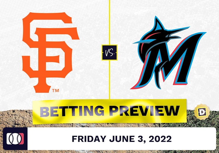 Giants vs. Marlins Prediction and Odds - Jun 3, 2022