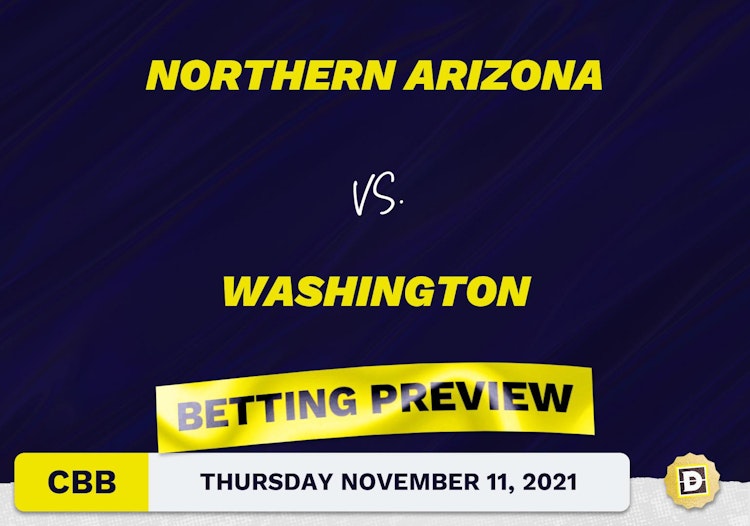 Northern Arizona vs. Washington CBB Predictions and Odds - Nov 11, 2021