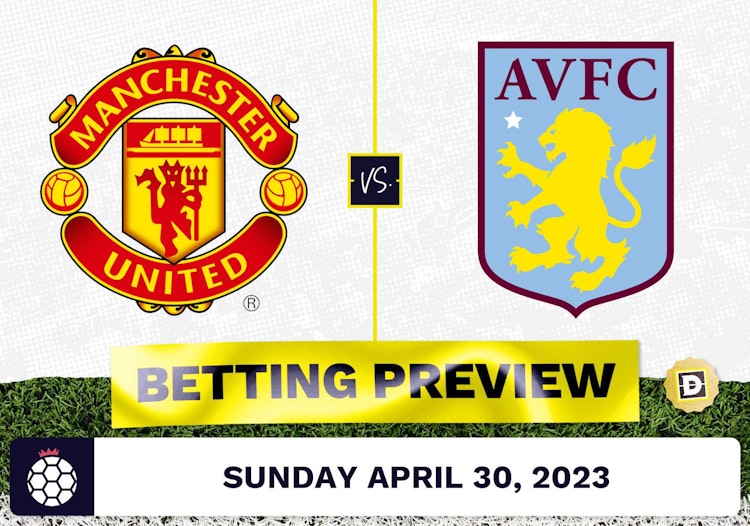 Manchester United Vs Aston Villa Prediction And Odds Apr 30 2023