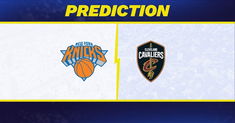 New York Knicks-Cleveland Cavaliers Predictions and Game Preview.