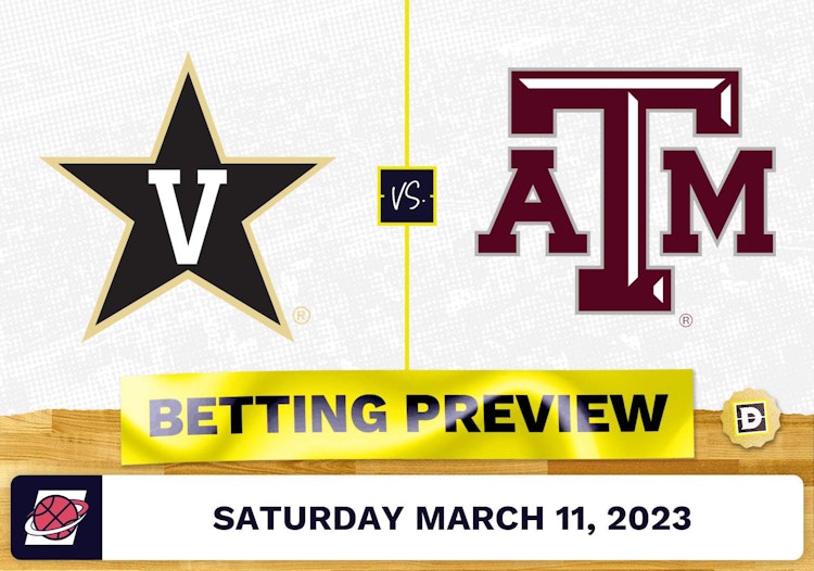 Vanderbilt vs. Texas A&M CBB Prediction and Odds - Mar 11, 2023