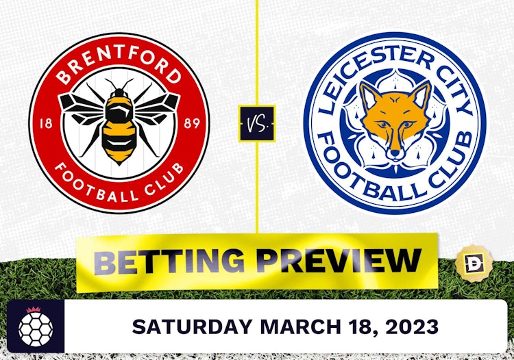 Brentford vs. Leicester Prediction and Odds - Mar 18, 2023
