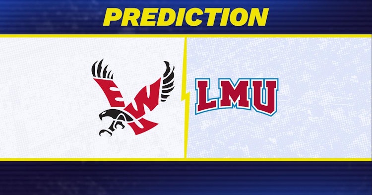 Eastern Washington-Loyola Marymount Predictions and Game Preview.