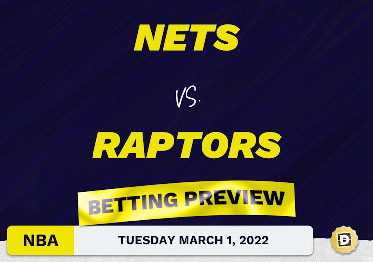 Nets vs. Raptors Predictions and Odds - Mar 1, 2022