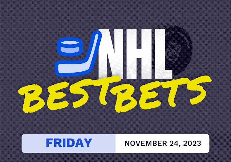 NHL Best Bets Today [Friday 11/24/2023]