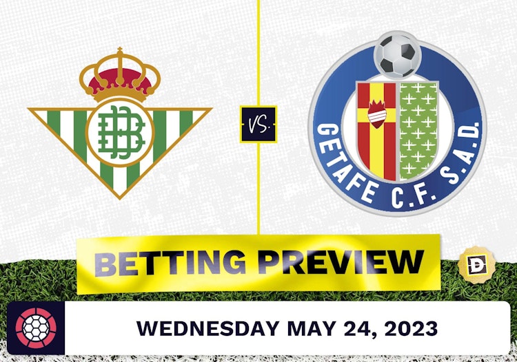 Real Betis vs. Getafe Prediction and Odds - May 24, 2023