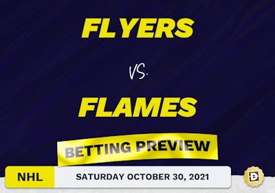 Flyers vs. Flames Predictions and Odds - Oct 30, 2021