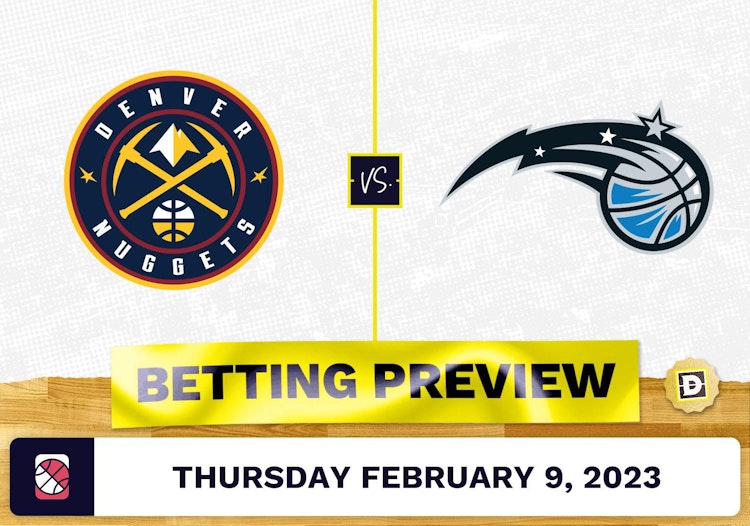 Nuggets vs. Magic Prediction and Odds - Feb 9, 2023