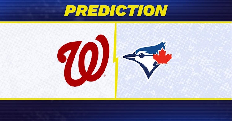 Washington Nationals-Toronto Blue Jays Predictions and Game Preview.