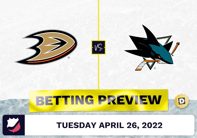 Ducks vs. Sharks Prediction and Odds - Apr 26, 2022