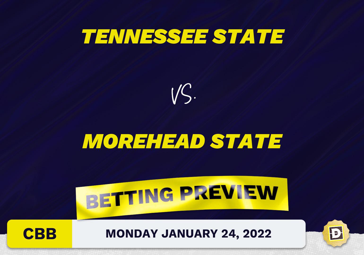 Tennessee State vs. Morehead State CBB Predictions and Odds - Jan 24, 2022