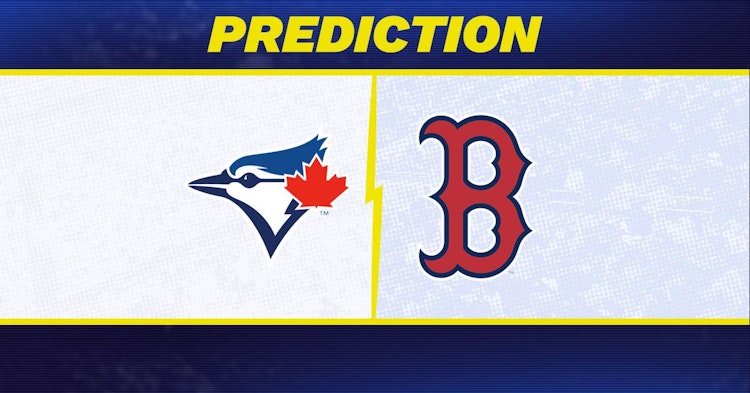 Toronto Blue Jays-Boston Red Sox Predictions and Game Preview.