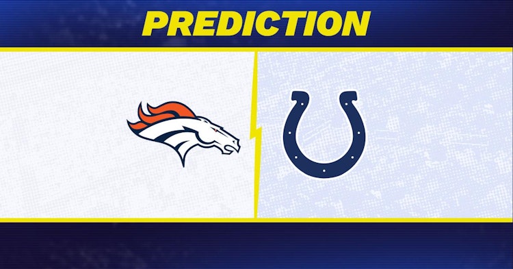 Denver Broncos-Indianapolis Colts Predictions and Game Preview.