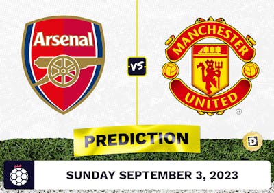 Arsenal vs. Manchester United Prediction and Odds - September 3, 2023