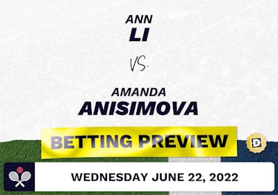 Ann Li vs. Amanda Anisimova Predictions - Jun 22, 2022