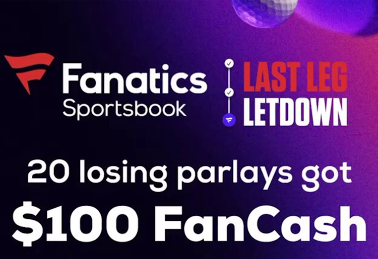 Fanatics Sportsbook Promo Code: Earn a $100 Bonus If Your Parlay Loses By One Leg