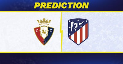 Osasuna vs. Atletico Madrid prediction, odds, La Liga picks [5/12/2026]