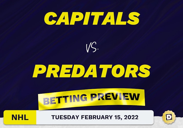 Capitals vs. Predators Predictions and Odds - Feb 15, 2022