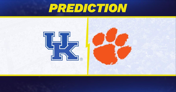 Kentucky-Clemson Predictions and Game Preview.