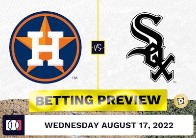 Astros vs. White Sox Prediction and Odds - Aug 17, 2022