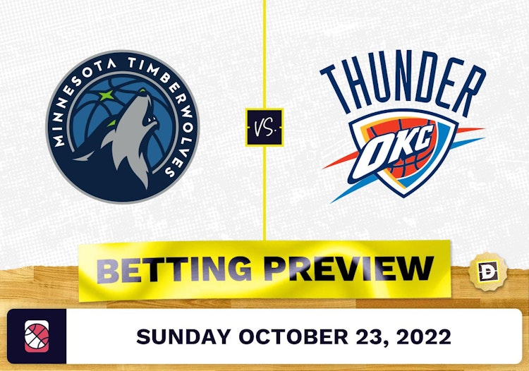 Timberwolves vs. Thunder Prediction and Odds - Oct 23, 2022