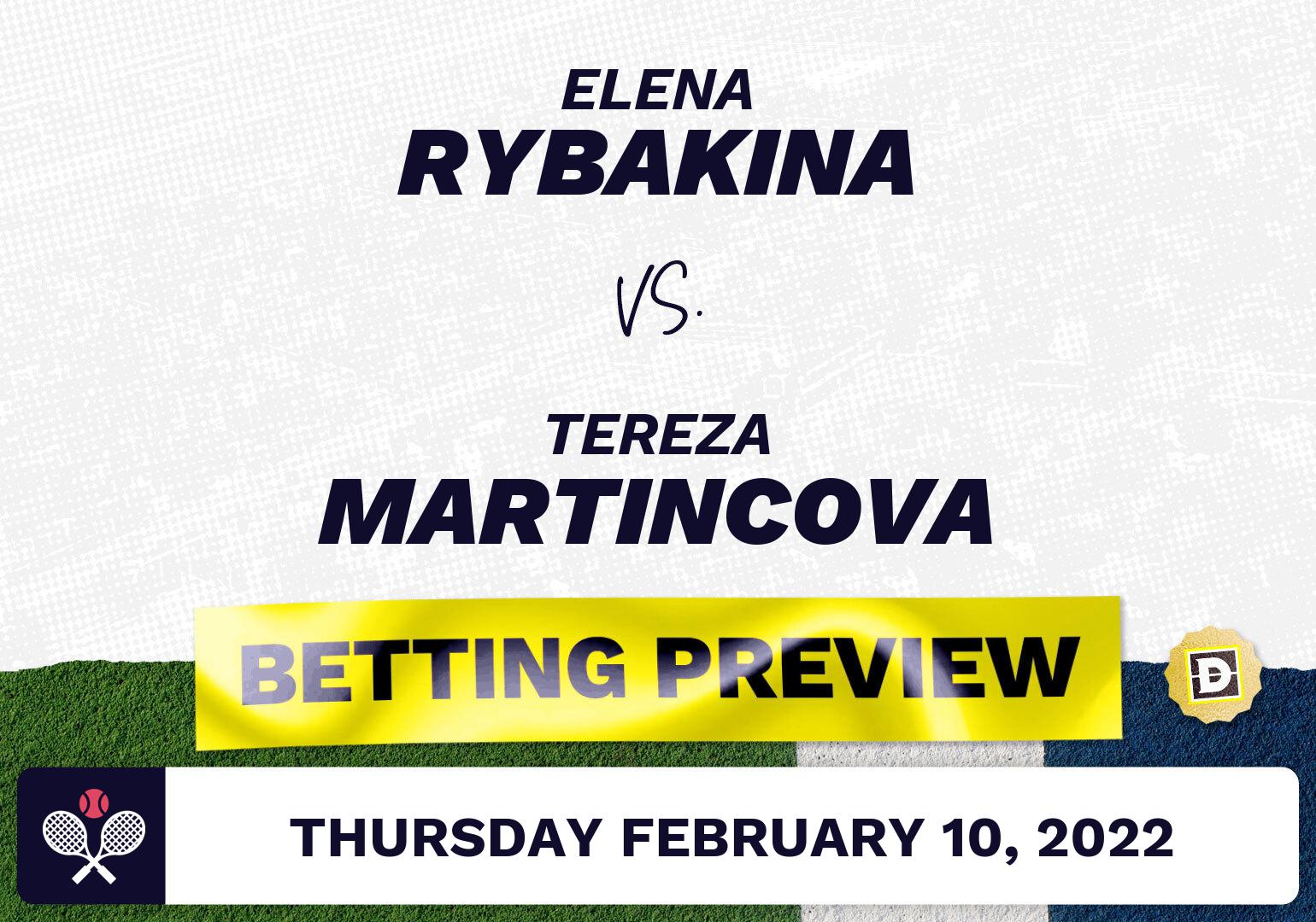 Elena Rybakina vs. Tereza Martincova Predictions - Feb 10, 2022
