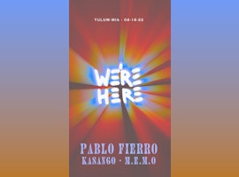 We're Here, Pablo Fierro +MEMO