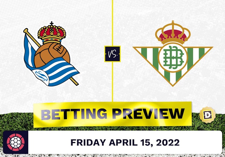 Real Sociedad vs. Real Betis Prediction and Odds - Apr 15, 2022