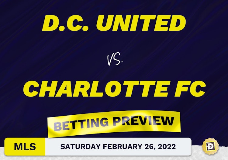 D.C. United vs. Charlotte FC Predictions - Feb 26, 2022