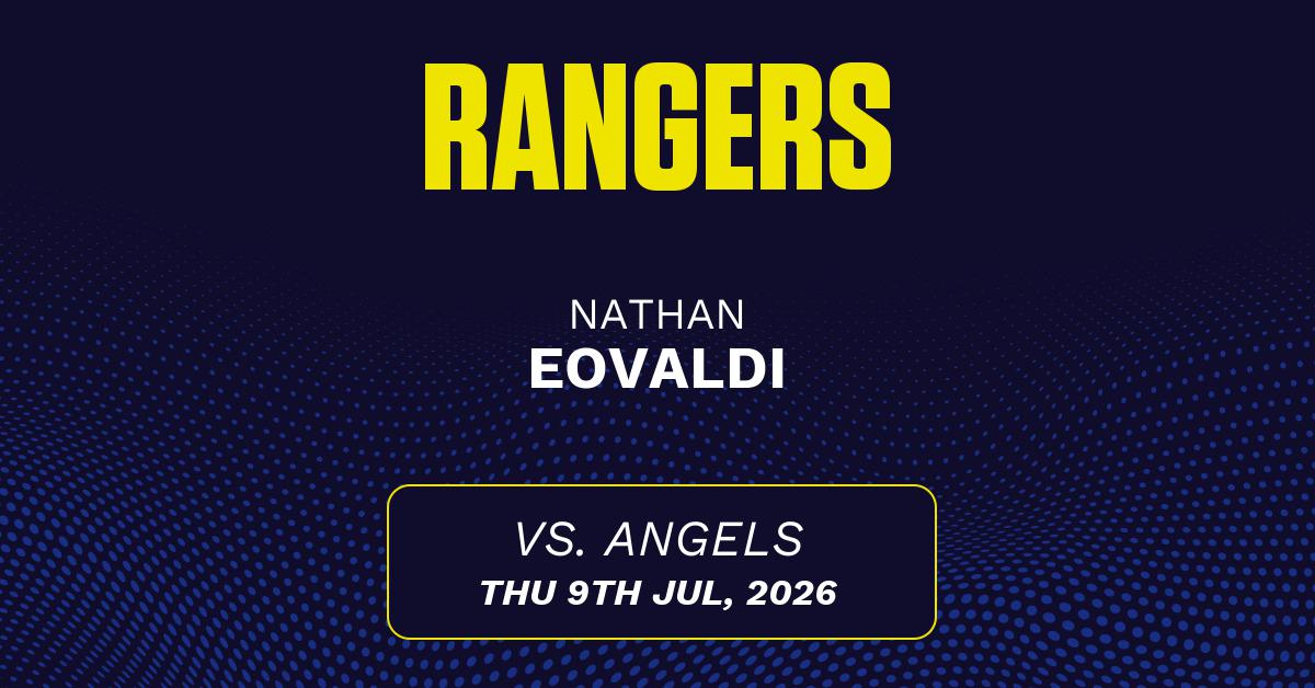 Nathan Eovaldi projections July 9: Strikeouts, outs, and earned runs vs. Angels [2026]