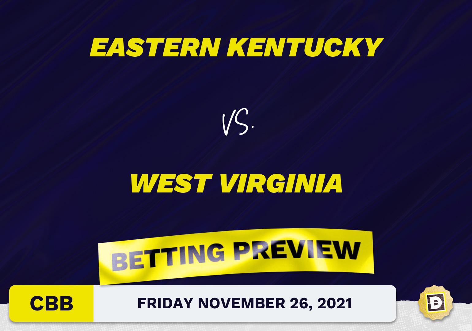 Eastern Kentucky vs. West Virginia CBB Predictions and Odds - Nov 26, 2021