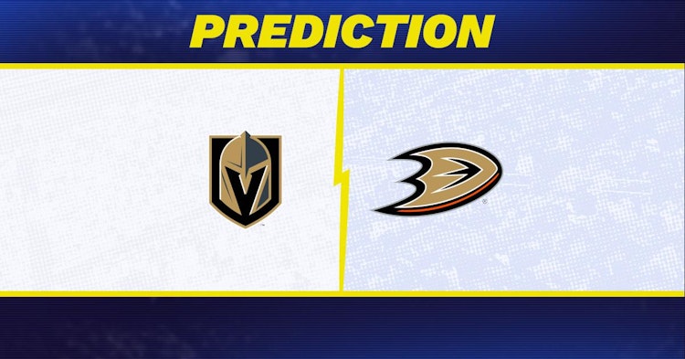 Vegas Golden Knights-Anaheim Ducks Predictions and Game Preview.