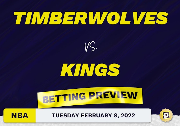 Timberwolves vs. Kings Predictions and Odds - Feb 8, 2022