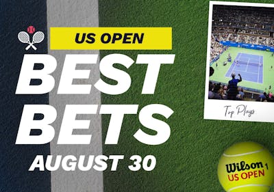 US Open Best Bets: Top Tennis Picks and Predictions for Tuesday, August 30, 2022