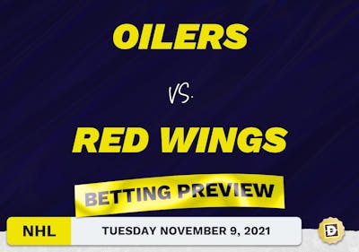 Oilers vs. Red Wings Predictions and Odds - Nov 9, 2021