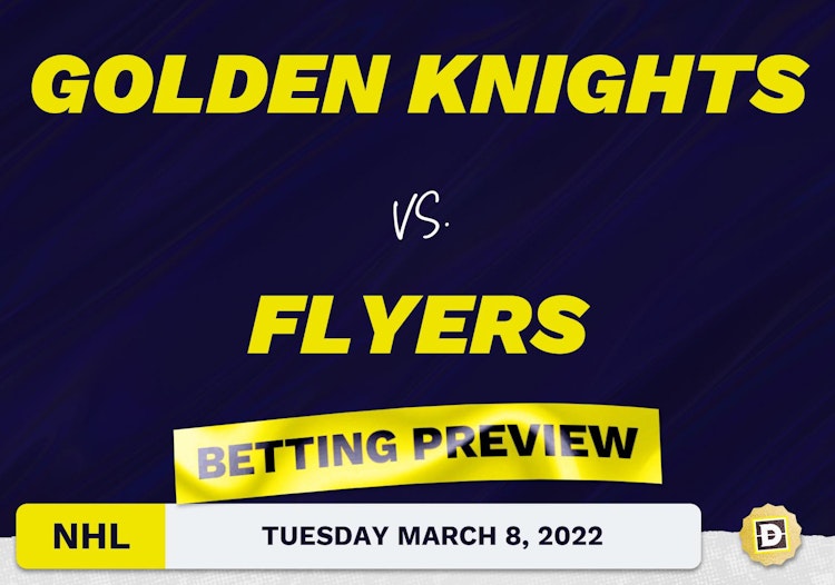 Golden Knights vs. Flyers Predictions and Odds - Mar 8, 2022