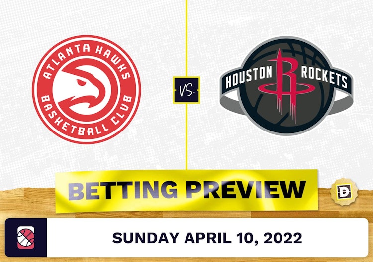 Hawks vs. Rockets Prediction and Odds - Apr 10, 2022