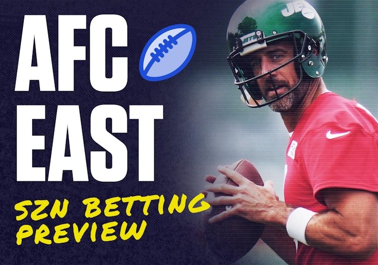 AFC East Betting Preview - Division Winner Odds, Win Totals and Team Outlooks