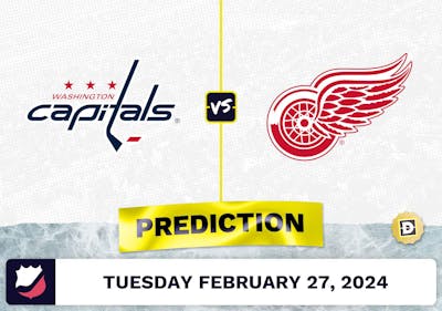 Washington Capitals vs. Detroit Red Wings Prediction, Odds, NHL Picks [2/27/2024]