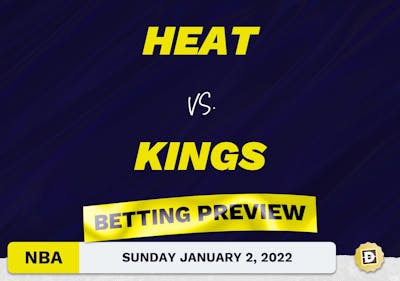 Heat vs. Kings Predictions and Odds - Jan 2, 2022