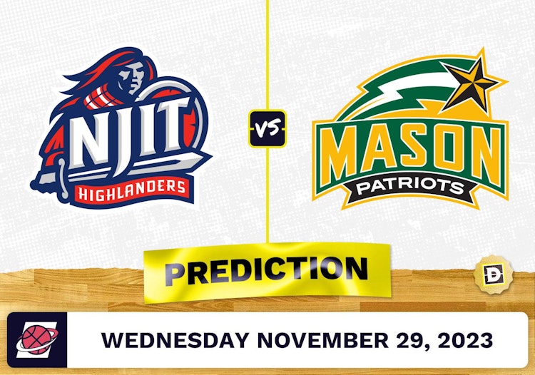 N.J.I.T. N.J.I.T. vs. George Mason George Mason Basketball Prediction - November 29, 2023