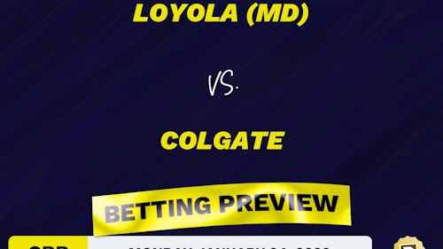 Loyola (MD) vs. Colgate CBB Predictions and Odds - Jan 24, 2022
